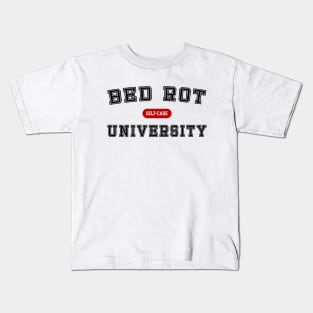 Bed Rotting University - Self-Care Kids T-Shirt